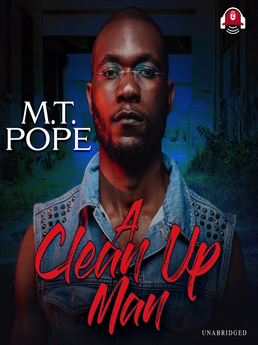 Title details for A Clean Up Man by M. T. Pope - Wait list
